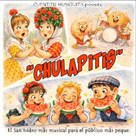 Cartel del espectáculo infantil 'Chulapitis'