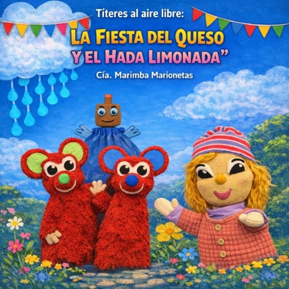 Cartel de la función 'La fiesta del queso y el hada limonada'