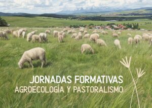 Jornada formativas: Agroecología y pastoralismo