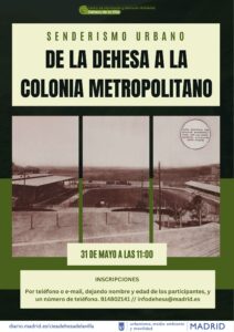 Senderismo urbano: de la Dehesa a la Colonia Metropolitano @ CIEA Dehesa de la Villa