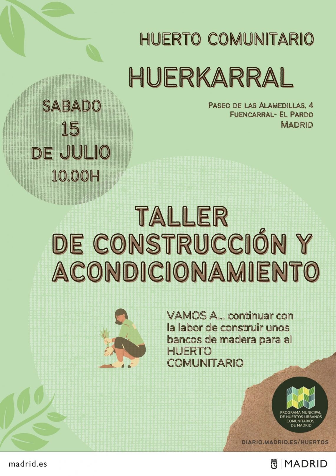 Taller De Construcci N Y Acondicionamiento Del Huerto Ii En El Huerto Huerkarral Huertos De Madrid