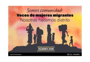 Cartel exposición 'Somos comunidad: voces de mujeres migrantes. Nosotras hacemos distrito'