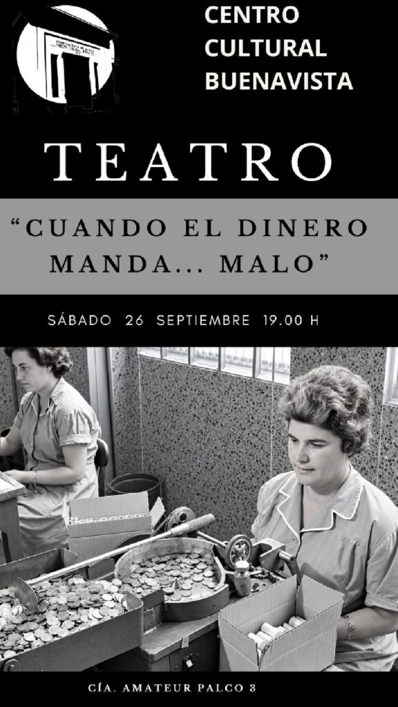 Cartel de la función 'Cuando el dinero manda... malo'