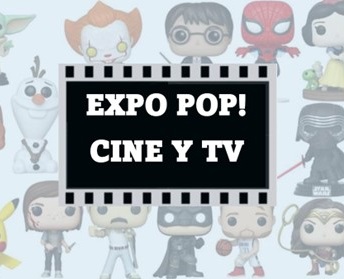 EXPO POP CINE Y TV!