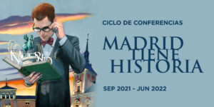 Cartel de 'Madrid tiene historia'
