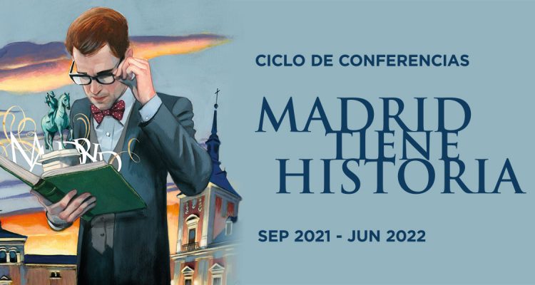 Cartel del ciclo de conferencias 'Madrid tiene historia'