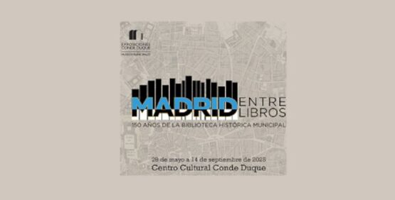 Cartel de la exposición 'Madrid entre libros'