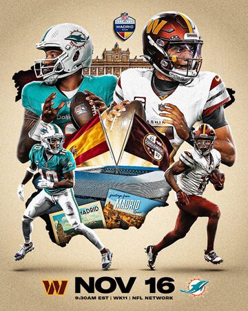 Cartel del partido de la NFL en Madrid entre Miami Dolphins y Washington Commanders, con jugadores destacados, el logo de la NFL Madrid y la fecha del encuentro: 16 de noviembre.. Dentro de los planes que hacer en Madrid este fin de semana