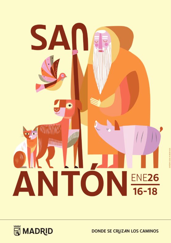 Ilustración del cartel de San Antón con un santo barbudo apoyado en un bastón, rodeado de animales como un cerdo, un perro, un gato y un pájaro, en tonos cálidos, con el texto “San Antón”, fechas 16–18 de enero de 2026 y el logotipo del Ayuntamiento de Madrid. Primera fiesta patronal de Madrid en 2026