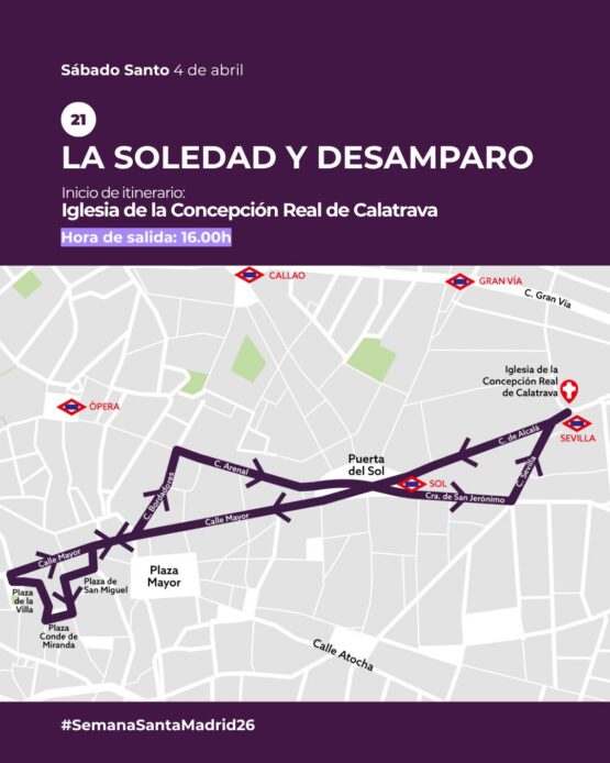 Soledad y Desamparo Madrid recorrido Sábado Santo iglesia Calatrava horario