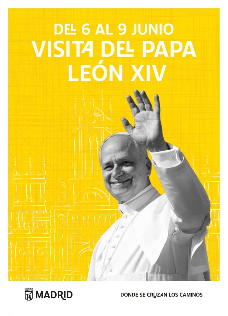 Cartel oficial del Ayuntamiento de Madrid con la imagen del papa León XIV saludando sobre fondo amarillo y el texto 'Visita del Papa León XIV, del 6 al 9 de junio'