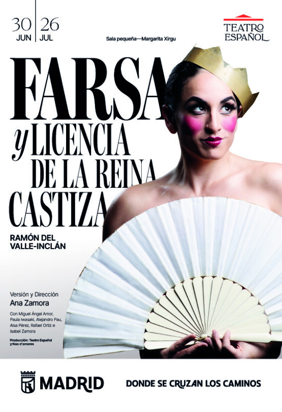 Cartel obra Teatro Español 'Farsa y licencia de la reina castiza'