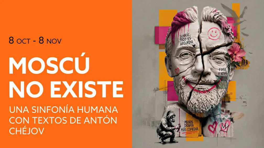 Cartel de la obra 'Moscú no existe'